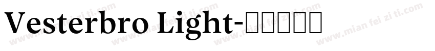 Vesterbro Light字体转换